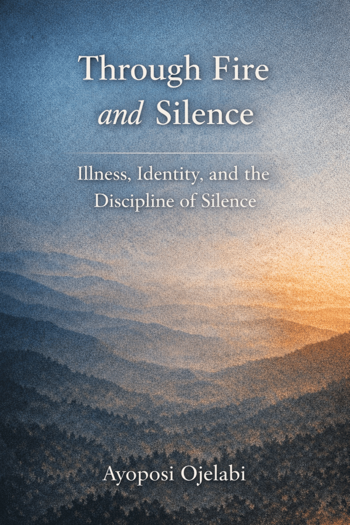 Cover of "Through Fire and Silence" by Ayoposi Ojelabi.